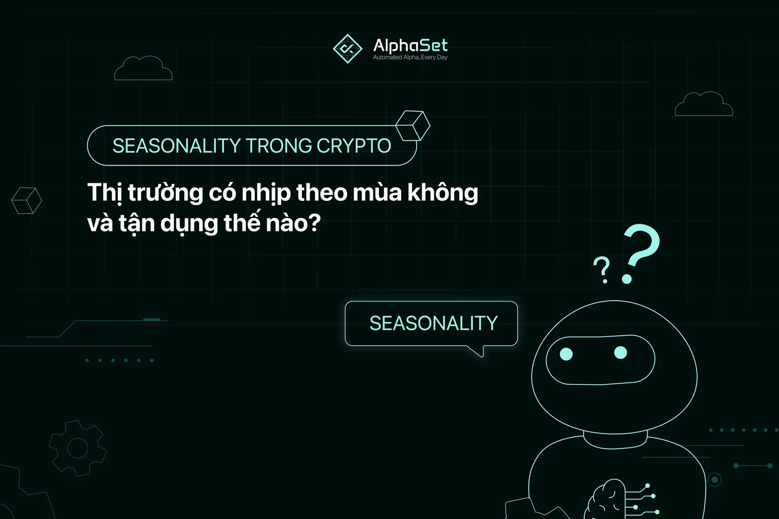 Seasonality trong crypto: Thị trường có nhịp theo mùa không và tận dụng thế nào?